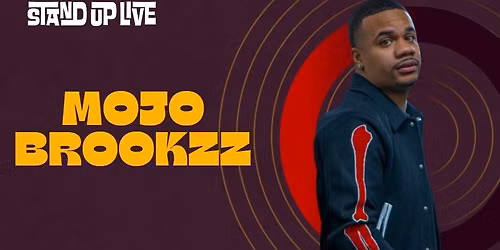 MOJO BROOKZZ @ STAND UP LIVE