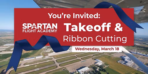Takeoff & Ribbon Cutting | Spartan Flight Academy