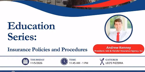 Education Series: Insurance Policies and Procedures