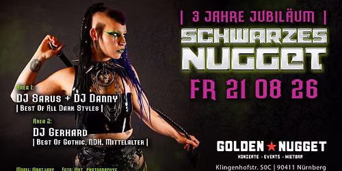 3 JAHRE Schwarzes Nugget @GoldenNugget 21.08.26