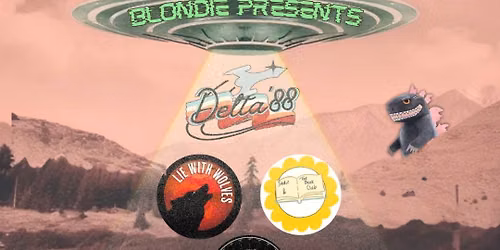 Delta 88, Lie With Wolves, The Lowly Gents, &, Sadie and The Book Club