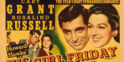 Sunday, March 8 @ R\/C KDH: His Girl Friday