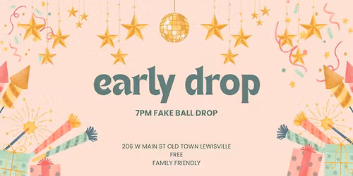 Early NYE Ball Drop