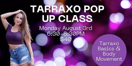 Tarraxo Basics & Body Movement: 2 Hr Pop Up Workshop