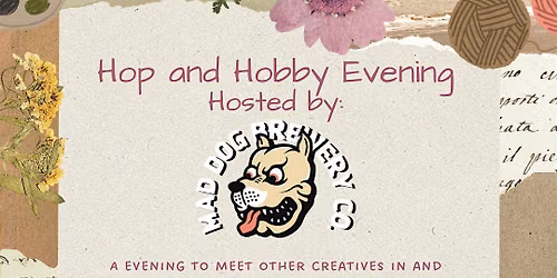Hop & Hobby Night @ Mad Dog Brewery