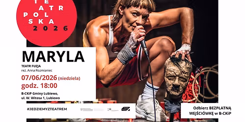 MARYLA - spektakl dla m\u0142odzie\u017cy i doros\u0142ych - TEATR POLSKA w Lubiewie