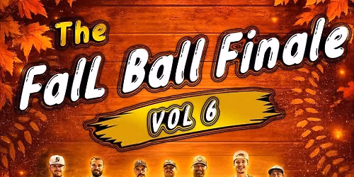 The Fall Ball Finale Vol 6
