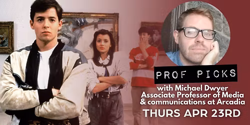 Ferris Bueller's Day Off (1986) | Prof Picks with Michael Dwyer Associate Prof. of Media at Arcadia