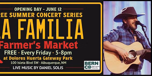 Opening Day - La Familia Farmers Market - Featuring Daniel Solis