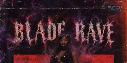 BLADE RAVE (part 2)