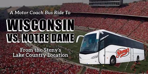 Steny's Lake Country Bus to Wisconsin vs Notre Dame