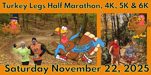 Turkey Legs Trifecta & Half Marathon