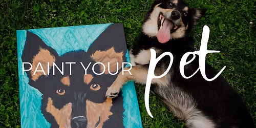 Paint Your Pet: Portrait Painting Event