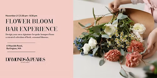 Free Flower Bloom Bar Experience - Burlington, MA