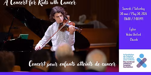 2026 Concert pour les enfants atteints de cancer-2026 A Concert for Kids with Cancer