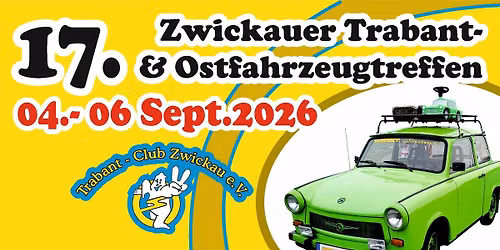 17. Zwickauer Trabant- Und Ostfahrzeugtreffen
