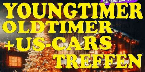 Youngtimer Oldtimer + US-Car Treffen 12-2025