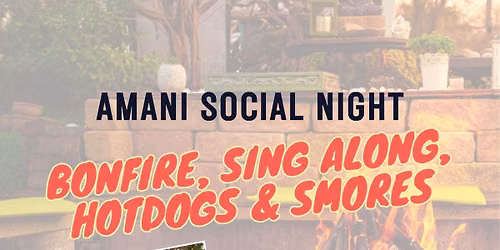 Bonfire, Sing-A-Long, Hotdogs and Smores