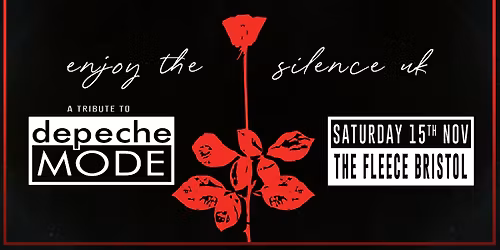 Enjoy The Silence UK (A Tribute To Depeche Mode) at The Fleece, Bristol - Sat 15th Nov 2025