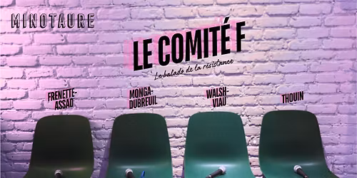 Le Comit\u00e9 F au Minotaure (2e \u00e9pisode)