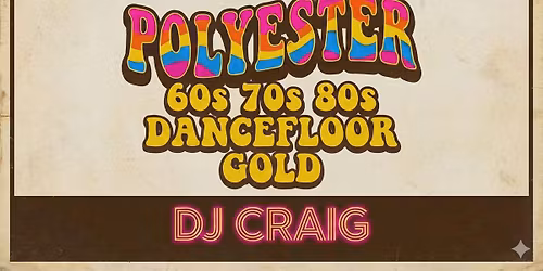 Polyester 50s, 60s, 70s, 80s Retro Party 