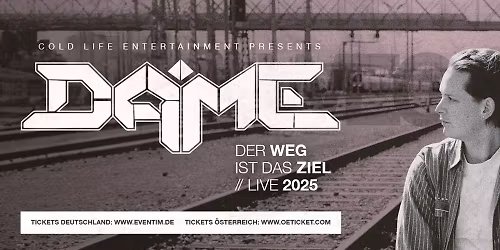 DAME \u201eDer Weg ist das Ziel\u201c Live 2025 -M\u00fcnchen