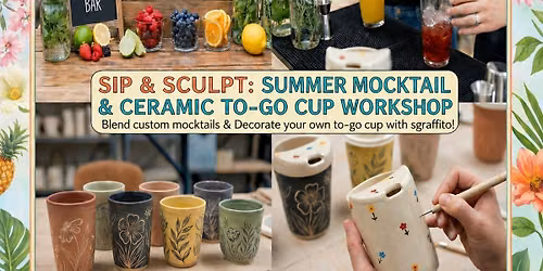 Sip, Sculpt & Summer: A Mocktail & Clay Workshop