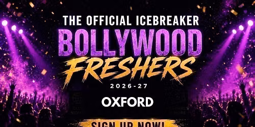 Oxford Bollywood Freshers Icebreaker 2026-27 Signup - The Official Waitlist