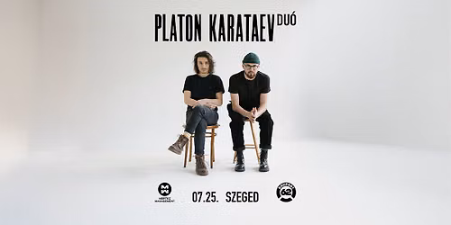 Platon Karataev du\u00f3 \/ Szeged