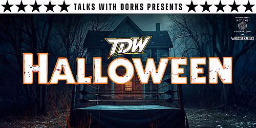 TDW Presents: HALLOWEEN WRESTLING