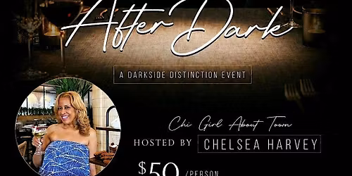 Dinner After Dark - A Darkside Distinction Event