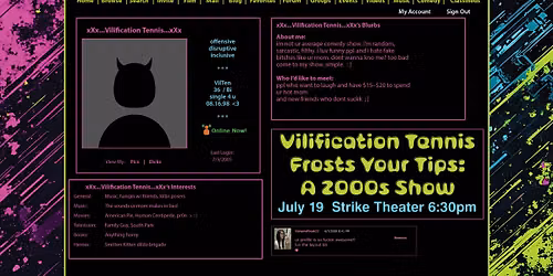 Vilification Tennis Frosts Your Tips: A 2000s Show