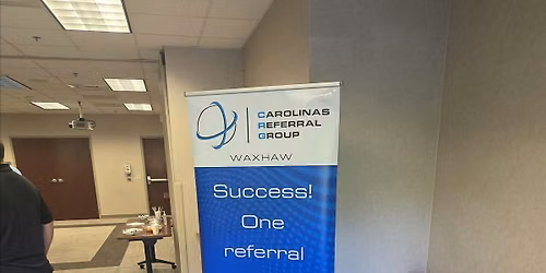 Business Networking - Waxhaw Carolinas Referral Group