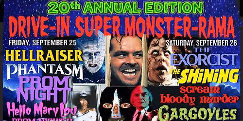 20th Annual Drive-In Super Monster-Rama (Sept 25 & 26, 2026)