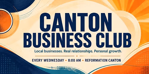 Canton Business Club Weekly Meetup
