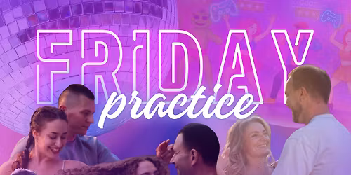 Friday Practice Social Dance 