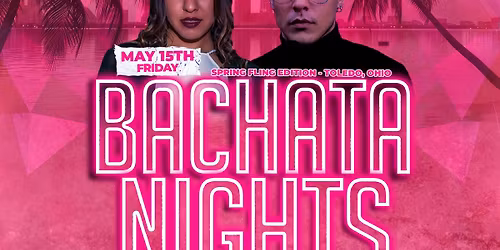 Bachata Nights - Toledo Edition