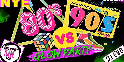 NYE 80'S vs 90'S PARTY Feat That's What She said & Dj Evo!