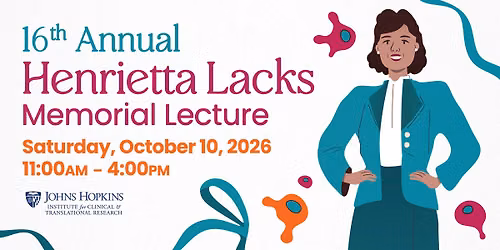 2026 Henrietta Lacks Memorial Lecture