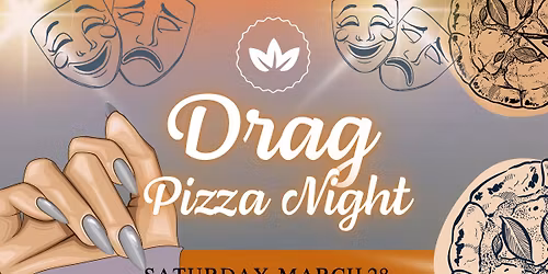 Drag Pizza Night at Convivium Urban Farmstead