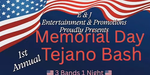 Memorial Day Tejano Bash