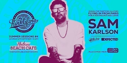 Funktifino Summer Sessions #4 present SAM KARLSON