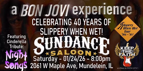 Sundance Saloon Presents 40 Years of Slippery When Wet with Keep The Faith & Night Songs