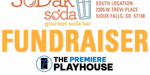 SoDak Soda Fundraiser for The Premiere Playhouse