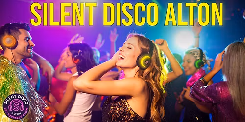 Silent Disco Alton for over 25's (3 channels of music: 80's 90's and Dance Anthems)