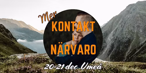 Mer kontakt i n\u00e4rvaro - helgkurs f\u00f6r foxare (Ume\u00e5)