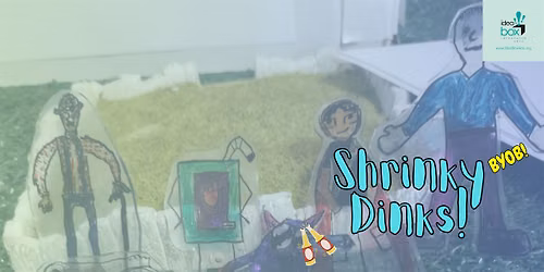 Shrinky Dinks! (21+)
