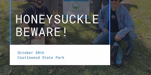 Honeysuckle Hack at Castlewood State Park