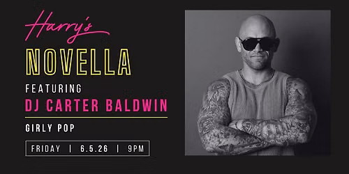 Harry\u2019s Novella Presents: DJ Carter Baldwin