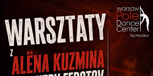 Warsztaty z Al\u00ebna Kuzmina i Dimitry Fedotov 